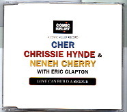 Cher , Chrissie Hynde , Neneh Cherry - Love Can Build A Bridge